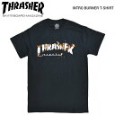 【割引クーポン配布中】 THRASHER (スラッシャー) INTRO BURNER T-SHIRT TEE Tシャツ 半袖 メンズ クルーネックTシャツ ティーシャツ ストリート スケート 【単品購入の場合はネコポス便発送】【RCP】【バーゲン】