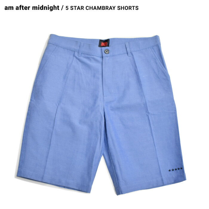 【割引クーポン配布中】 AM エーエム 5 Star Chambray Shorts シャンブレー ショートパンツ ショーツ ハーフパンツ 【売り尽くし】