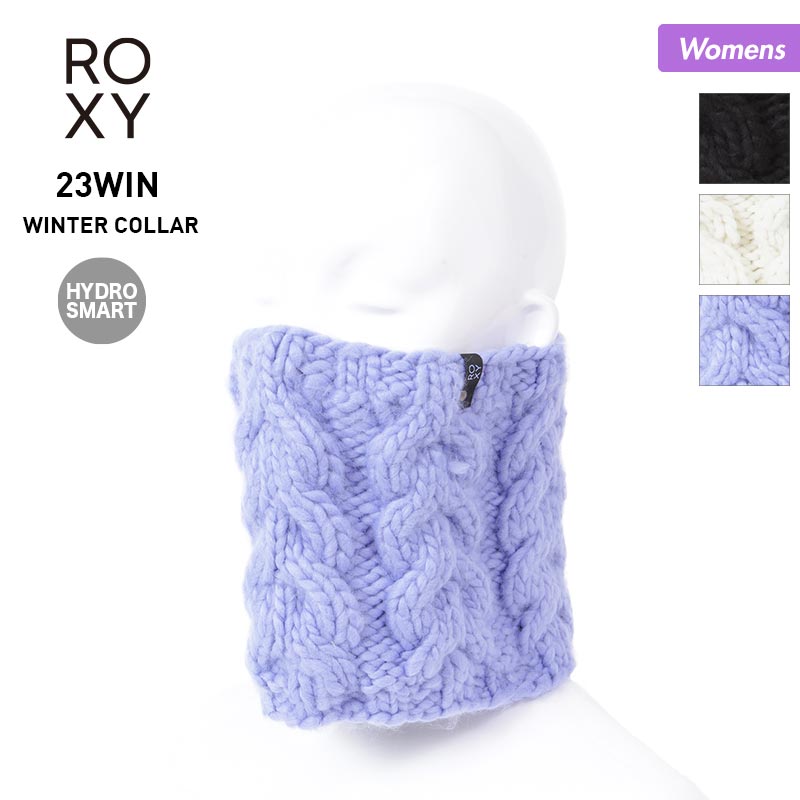 全品10%OFF件配布中 ROXY ロキシー レディース ネックウォーマー ERJAA04014 スノボ 裏フリース ニット ネックゲーター 防寒 編み込み スキー 首元 スノーボード 女性用