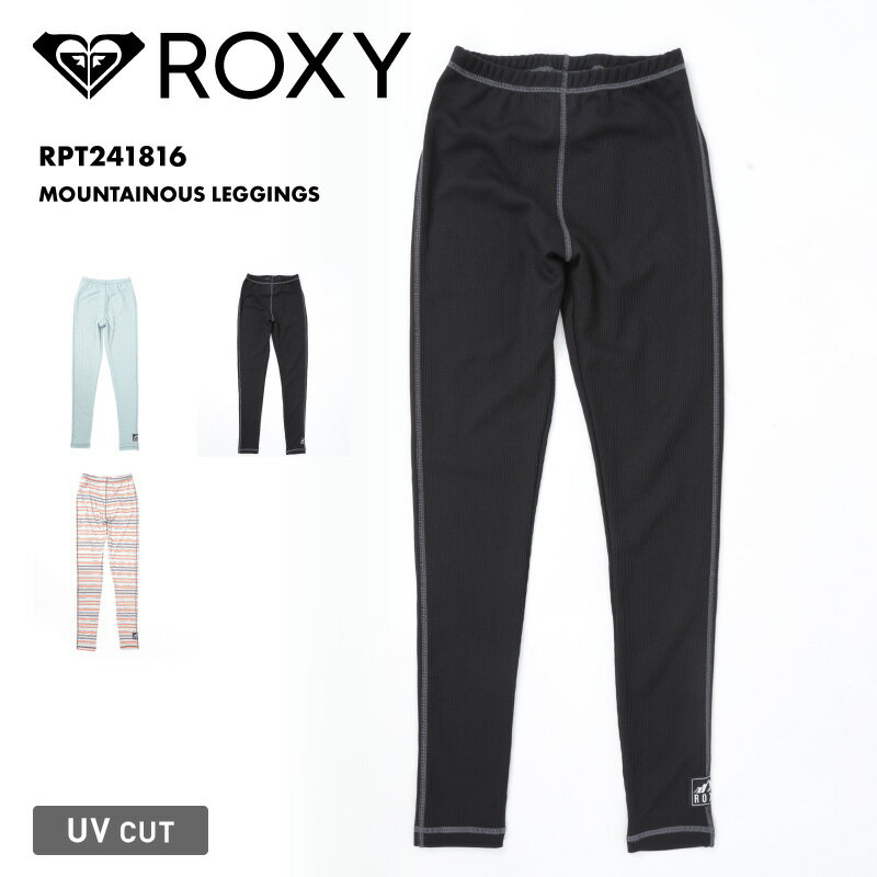 ROXY/ロキシー レディース レギンス MOUNTAINOUS LEGGINGS 2024 SPRING RPT241816 UVガード UVカット スイムレギンス 速乾 体型カバー ブランド ロゴ 30代 40代 50代 正規品 水着 女性用