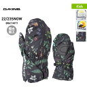 全品10%OFF券配布中 【SALE】 DAKINE ダカイン キッズ スノーボード グローブ ミトン BC237-796 スノボ スキーグローブ ミトングロー...