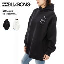 BILLABONG/ビラボン レディース パーカー BIG LOOSE PARKA 2024 FALL BE014-016 長袖 長そで 秋冬 裏起毛 ビッグシ...
