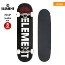 全品10％OFF券配布中 ELEMENT/エレメント スケートボード コンプリートデッキ 8インチ BD027-403 スケボー ギア デッキ トラック ウィール付き 完成品 大人用