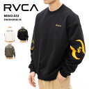 RVCA/ルーカ メンズ トレーナー STACKHOUSE CR 2024 FALL&WINTER BE042-033 クルーネック 長袖 長そで 防寒 大きめ...