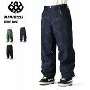 スノーボードウェア ボードウェア スノボウェア 686/シックスエイトシックス メンズ スノーウェア パンツ DOJO PANT WINTER 24-25 M4...