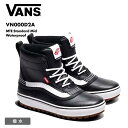 VANS バンズ メンズ レディース スノーブーツ MTE Standard Mid Waterproof 2024 FW VN000D2C 防寒 軽量 防水 ...