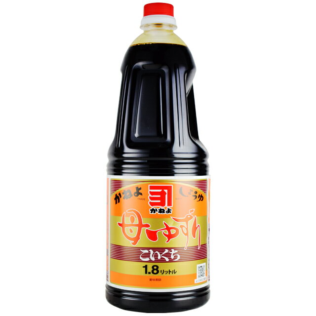 かねよしょうゆ　母ゆずり　こいくち　1.8L　カネヨ醤油　鹿児島