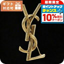 \10%割引クーポン&さらに+3倍★7/18限定/ サンローラン ブローチ レディース ブランド SAINT LAURENT イタリア 700582 ゴールド系 小物