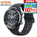 \10%OFFクーポン+さらに3倍★8/20限定/ ミブロ A3 Black 充電式クォーツ スマートウォッチ ブランド メンズ レディース Bluetooth mibro SP380014-C22 デジタル ブラック 黒 敬老の日ギフト