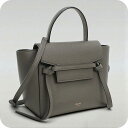 【中古】 セリーヌ ハンドバッグ レディース ブランド CELINE ベルトバッグ ナノ CE92731 グレー バッグ 軽量 小さめ 手提げ 高級 おしゃれ プレゼント 女性 実用的 かわいい