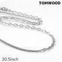 トムウッド ネックレス メンズ レディース ブランド TOMWOOD ルーチェーン 20.5インチ 101232 シルバー アクセサリー