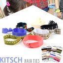 ＼4/27 09:59まで★先着2000円OFFクーポン／ KITSCH キッチュ ヘアゴム ブレスレット ブランド ヘアタイ バンド KITSCH-HB 選べるモデル プレゼント ギフト