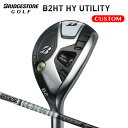 ブリヂストンゴルフ B2HT HY ユーティリティ TOUR AD カーボンシャフト 【カスタムオーダー】 その1