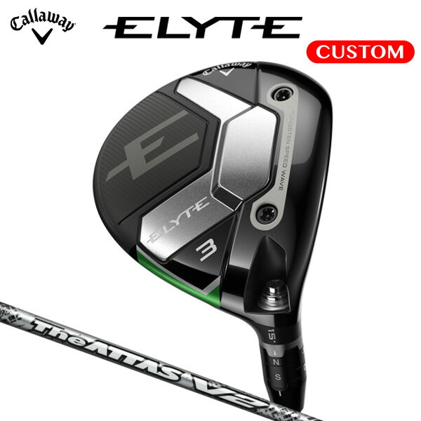 キャロウェイ ELYTE フェアウェイウッド The ATTAS V2 カーボンシャフト （日本正規品） 【カスタムオーダー】 エリート