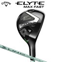 キャロウェイ ELYTE MAX FAST ウィメンズ ユーティリティ (日本正規品) 【標準品】 LIN-Q GREEN 40 for Callaway LD...