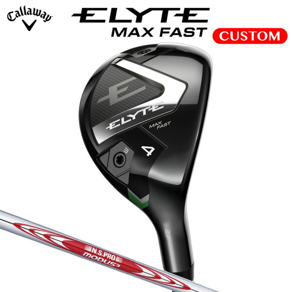 キャロウェイ ELYTE MAX FAST ユーティ