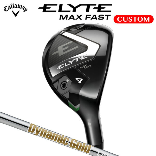 キャロウェイ ELYTE MAX FAST ユーティ