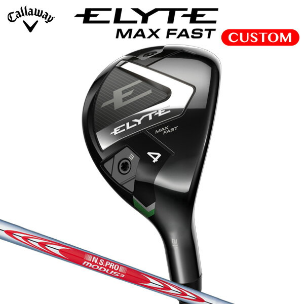 キャロウェイ ELYTE MAX FAST ユーティ