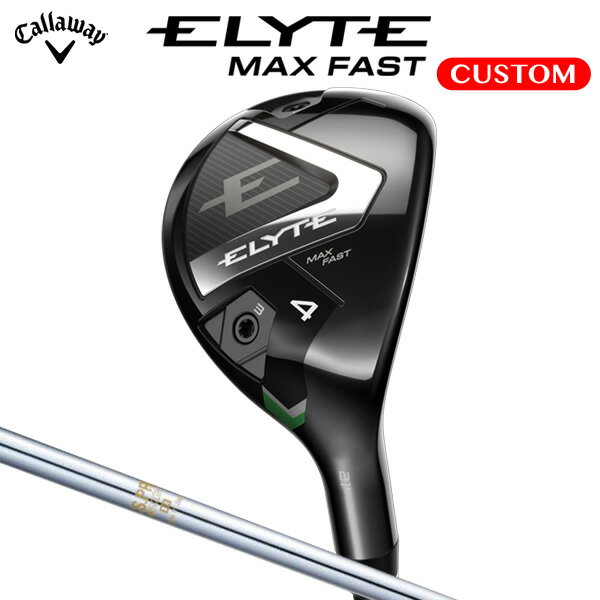 キャロウェイ ELYTE MAX FAST ユーティ