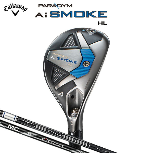 キャロウェイ パラダイム Ai SMOKE HL ユーティリティ （日本正規品） 【標準品】 TENSEI 50 for Callaway / Fujikura MC 70 for Callaway PARADYM エーアイ スモーク エイチエル その1