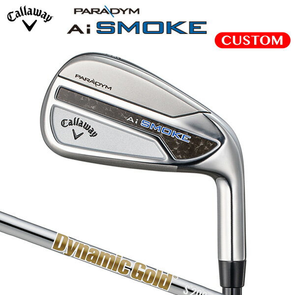 キャロウェイ パラダイム Ai SMOKE アイアン 単品（#4,#5,AW,GW,SW） Dynamic Gold スチールシャフト （NEWデザイン） （日本正規品） 【カスタムオーダー】 PARADYM エーアイ スモーク