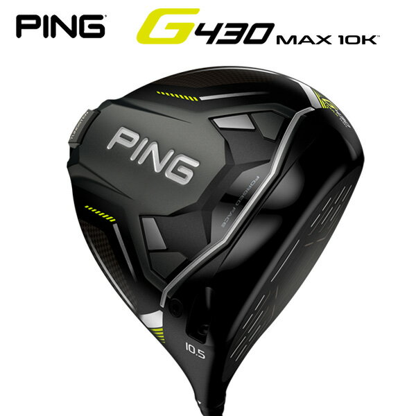 楽天南海ゴルフ楽天市場店ピン G430 MAX 10K ドライバー（日本正規品）【カスタムオーダー】 PING