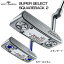 タイトリスト SCOTTY CAMERON SUPER SELECT SQUAREBACK 2 パター（日本正規品）スコッティ・キャメロン スーパーセレクト スクエアバック2 【カラーカスタム】