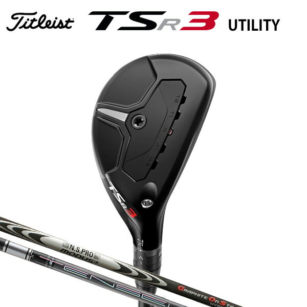 タイトリスト TSR3 ユーティリティメタル （日本正規品） 【標準品】 Titleist TSR3 UTILITY METAL N.S.PRO MODUS3 HYBRID GOST / TENSEI PRO 1K HYBRID 70