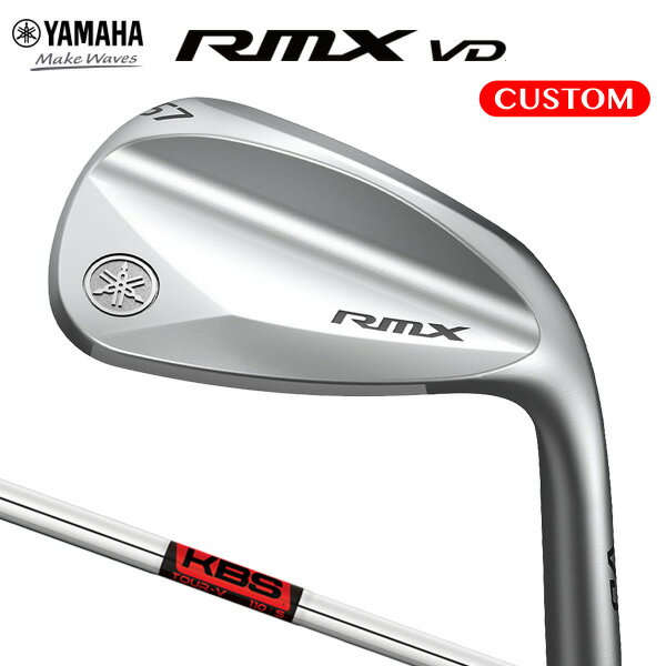 ヤマハ リミックス VD ウェッジ KBS TOUR V スチールシャフト（日本正規品） RMX Wedge