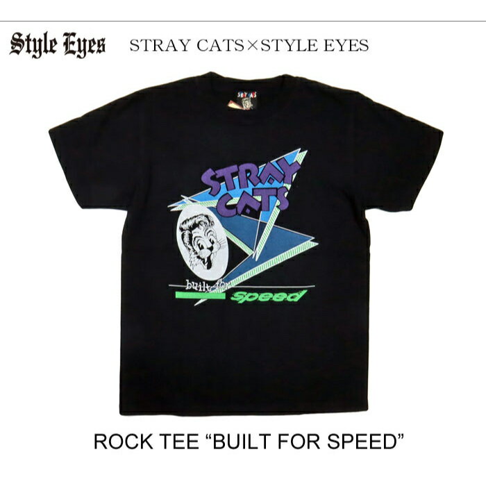 東洋エンタープライズ STYLE EYES スタイルアイズ STRAY CATS ROCK T-SHIRT ストレイキャッツ Tシャツ BUILT FOR SPEED SE78300 ￥10,780