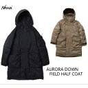 NANGA ナンガ AURORA DOWN FIELD HALF COAT オーロラダウン フィールド ハーフコート ND2341-1A304 ￥66,000