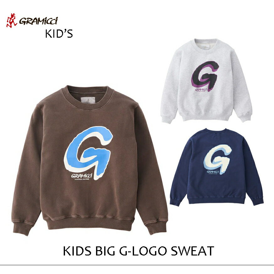 GRAMICCI KIDS グラミチキッズ BIG G-LOGO SWEAT ビッグG-ロゴ スウェット G2FK-J077 クルースウェット ￥8,800〜9,350