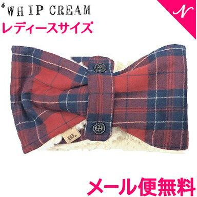 ＼全商品15倍！／Whip Cream ホイップクリーム チェックマフラー レッド レディースフリー こども用マフラー 親子コーデ あす楽対応