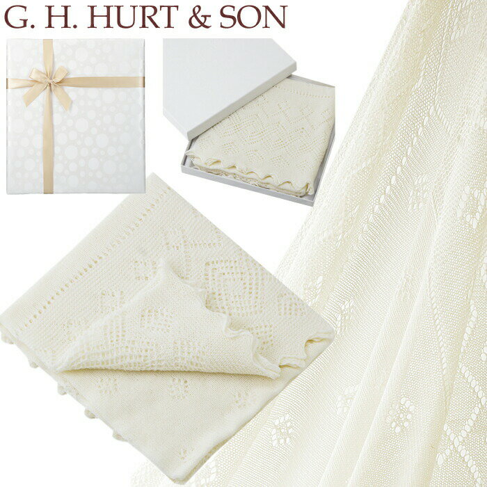 ジーエイチハートアンドサン G.H.HURT&SON おくるみ メリノウールショール 専用ギフトBOX入り/ラッピング付 G.H.HURT&SON Super Fine Merino Wool Christening Shawl ショール メリノウール レース ベビーショール 出産祝い ギフト