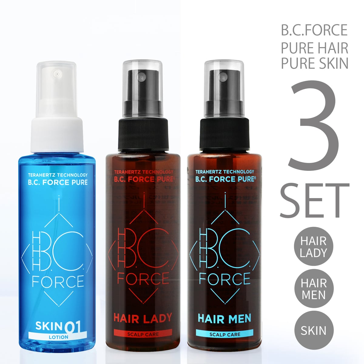 【テラヘルツ 化粧水】B.C.FORCE ピュアヘア LADY 120mL ＆ ピュアヘア MEN 120mL ＆ ピュアスキン 120mL セット ローション スカルプ ヘアケア ミスト スプレー 植物成分原料 オイルフリー 無添加 無香料 敏感肌 活性酸素 除去 テラヘルツ 化粧水 NaturalPlusONE