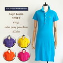 ラルフローレン レディース 半袖 5ボタン ビビッドカラー ポロワンピースRalph Lauren Solid Polo Shirts DressesSALE