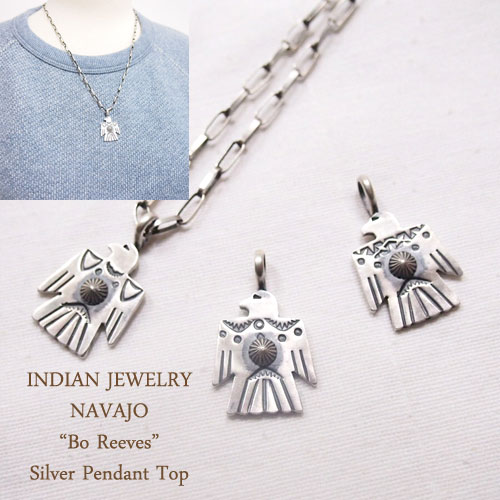 ペンダント インディアンジュエリー ナバホ ボー・リーブス サンダーバード ペンダント トップINDIAN JEWELRY "Bo Reeves" Silver Pendant Top