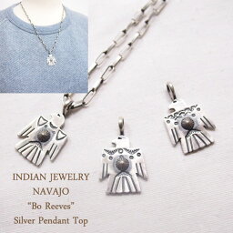 ネックレス インディアンジュエリー ナバホ ボー・リーブス サンダーバード ペンダント トップINDIAN JEWELRY "Bo Reeves" Silver Pendant Top