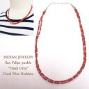 ネックレス インディアンジュエリー サンフェリペプエブロ フランク・オルテズ サンゴ　2連　ヒシネックレスINDIAN JEWELRY San Felipe pueblo "Frank Ortiz" Coral Necklace