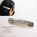 インディアンジュエリー ナバホ シルバー　スタンプ　バレッタINDIAN JEWELRY NAVAJO Silver Barretteメール便可