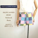 【SALE】ラルフローレン　スポーツ レディース パッチワーク ショートパンツRalph Lauren SPORT Patchwork short