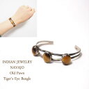 インディアンジュエリー ナバホ オールドスタイル タイガーズアイ シルバー バングルINDIAN JEWELRY PAWN Silver Bangle