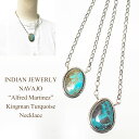 インディアンジュエリー ナバホ族 "Alfred Martinez" キングマンターコイズ ペンダントトップ ネックレスINDIAN JEWELRY NAVAJO "Alfred Martinez" Kingman Turquoise Necklace