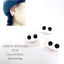INDIAN JEWELRY ZUNI Onyx Silver Stud Earringsインディアンジュエリー ズニ族 オニキス スタッドピアス
