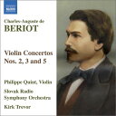 ベリオ（1802-1870）：ヴァイオリン協奏曲第2番, 第3番, 第5番