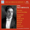 ザ・マッコーマック・エディション第5集1914~1915年アコースティック録音集
