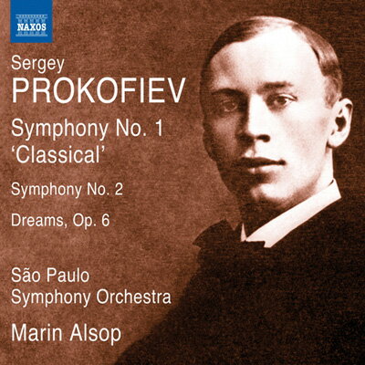 プロコフィエフ:交響曲 第1番 古典 ＆第2番 交響的絵画 夢 