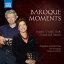 Baroque Moments-Хåλ ޥǥǥ奪ˤХåʽ