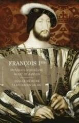 【わけあり】Francois 1er: Musiques d'un Regne（ドゥルス・メモワール 、 ドニ・レザン=ダドレ） ［CD+BOOK]