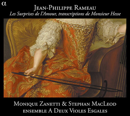 ジャン＝フィリップ・ラモー - Jean-Philippe Rameau (1683-1764)・歌劇「愛の驚き」（1757年版）（編曲：L.C. ハッセ）モニク・ザネッティ - Monique Zanetti (ソプラノ)ステファン・マクロード - Stephan MacLeod (バス)A2ヴィオール・エスガル - A 2 Violes Esgalesジョナサン・ダンフォード - Jonathan Dunford (指揮)